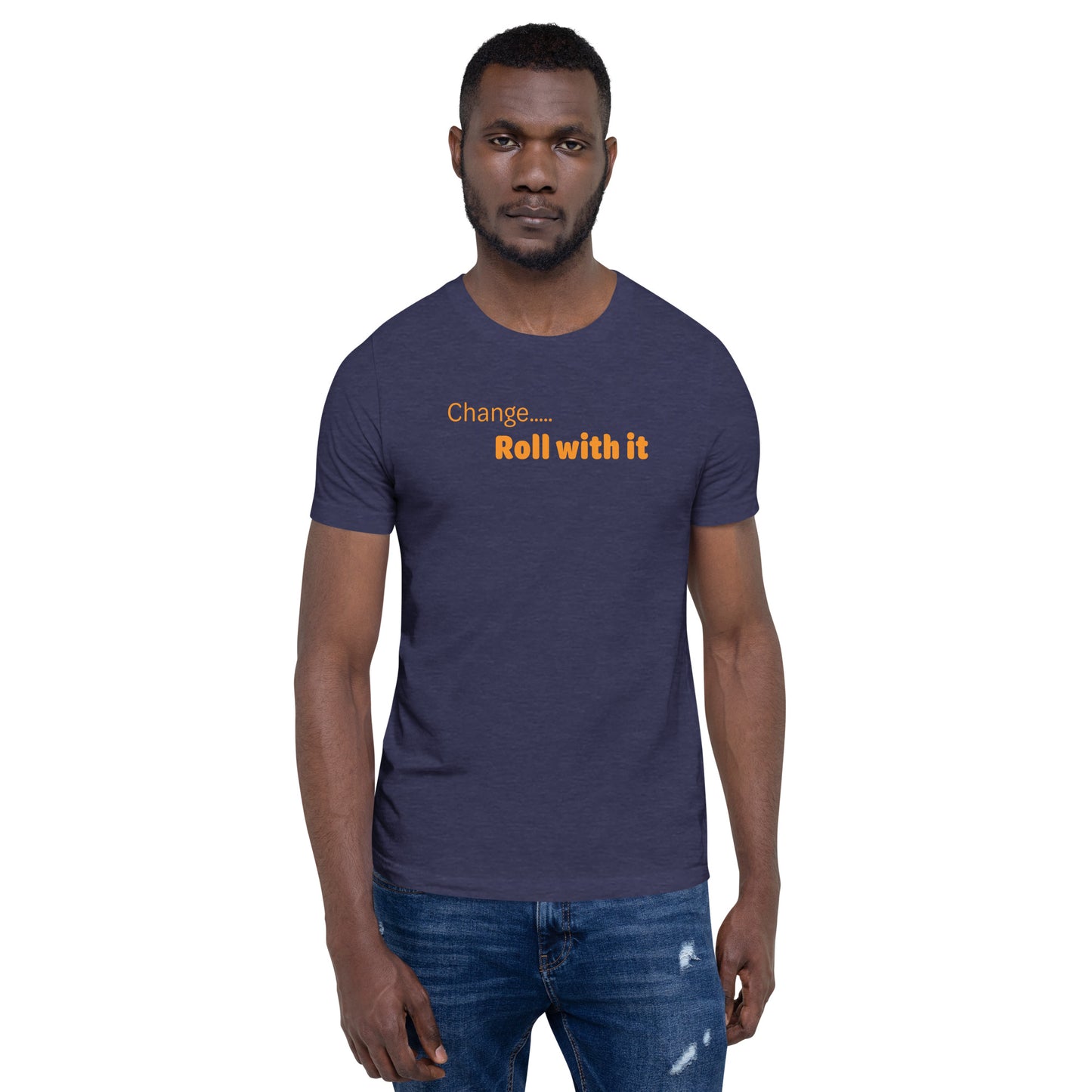 Change roll with it - Orange Text - Mens T-Shirt