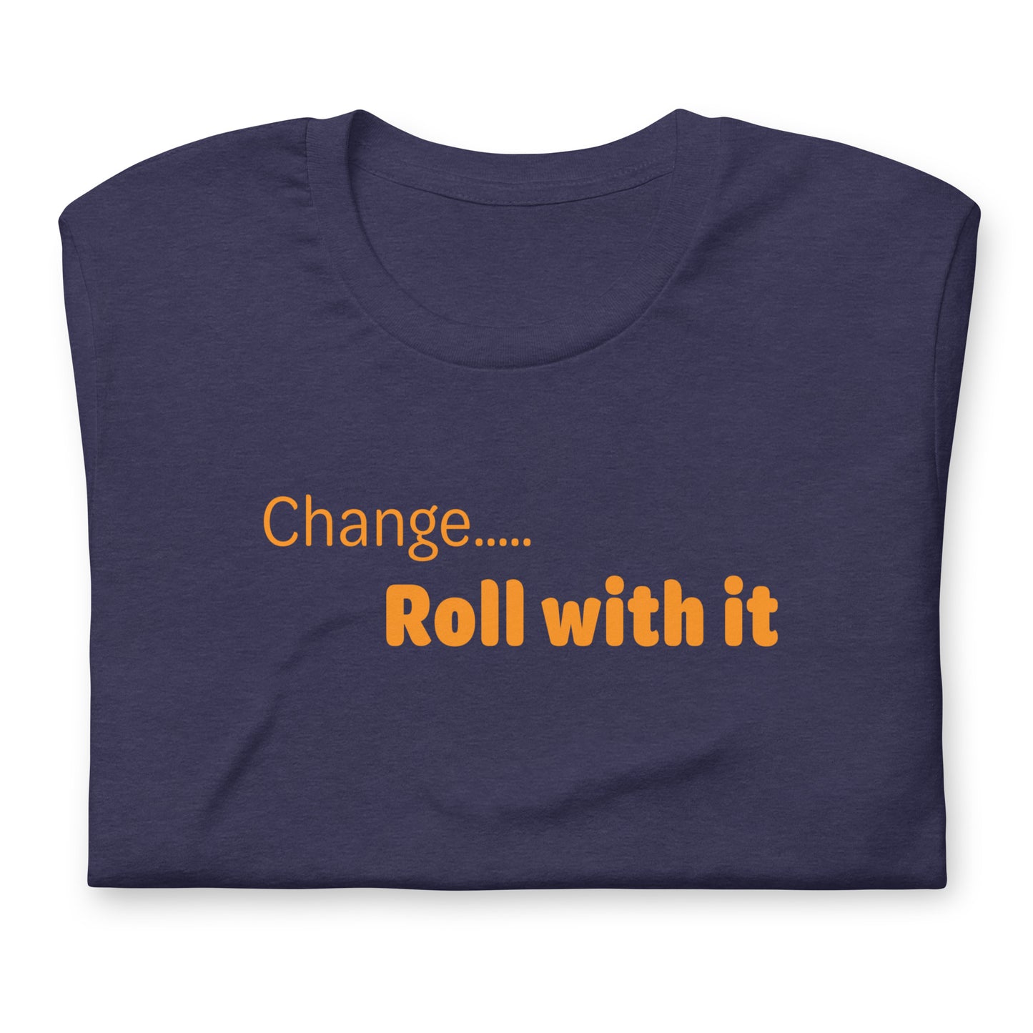 Change roll with it - Orange Text - Mens T-Shirt