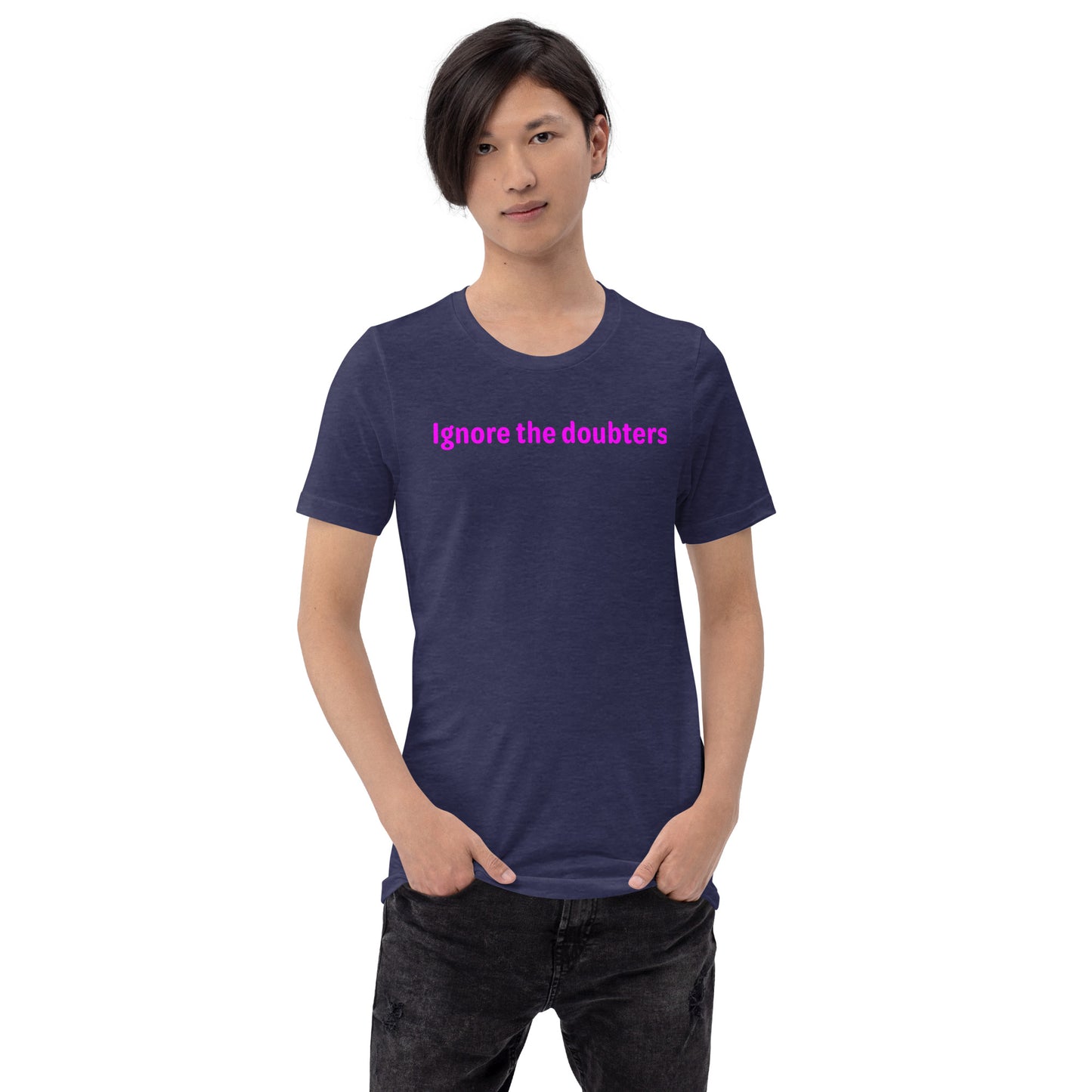 Ignore the doubters - Magenta Text - Mens T-Shirt