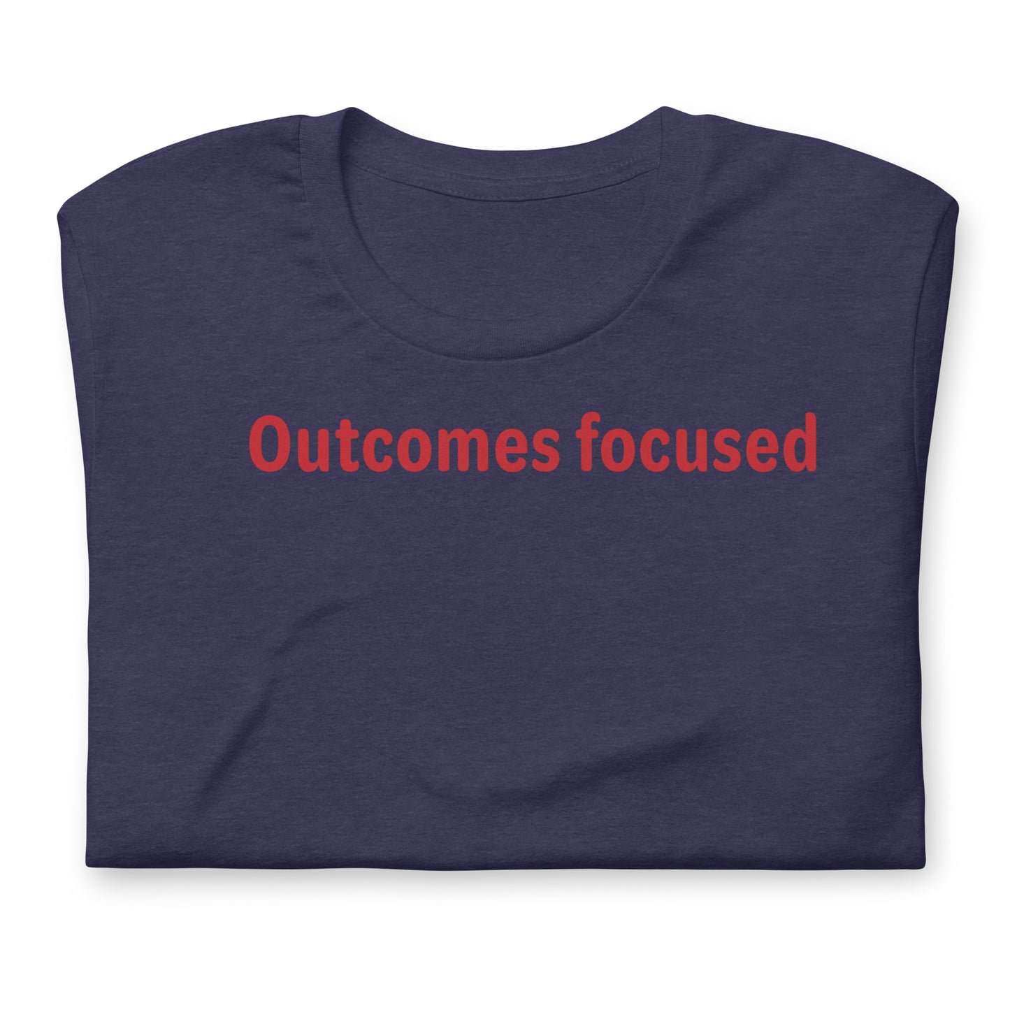 Outcomes focused - Red Text - Mens T-Shirt