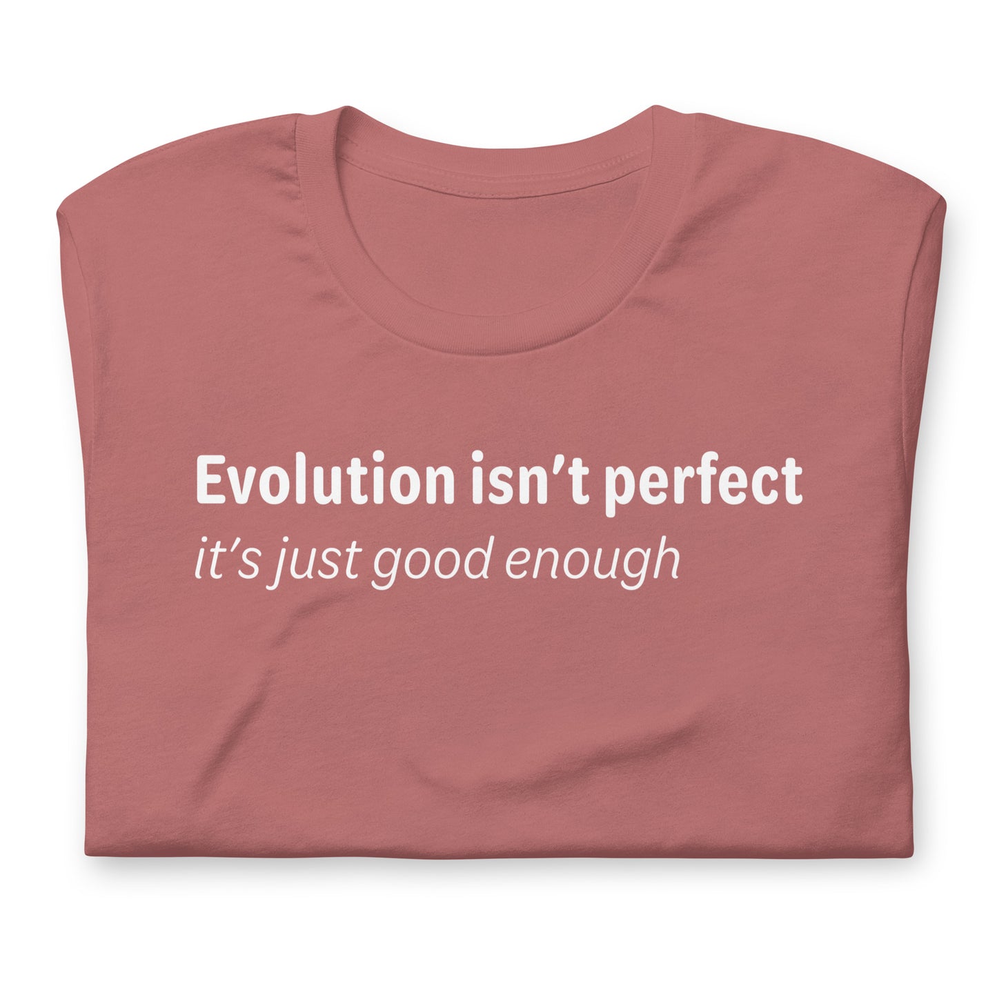 Evolution isn't perfect - White Text - Womens T-Shirt