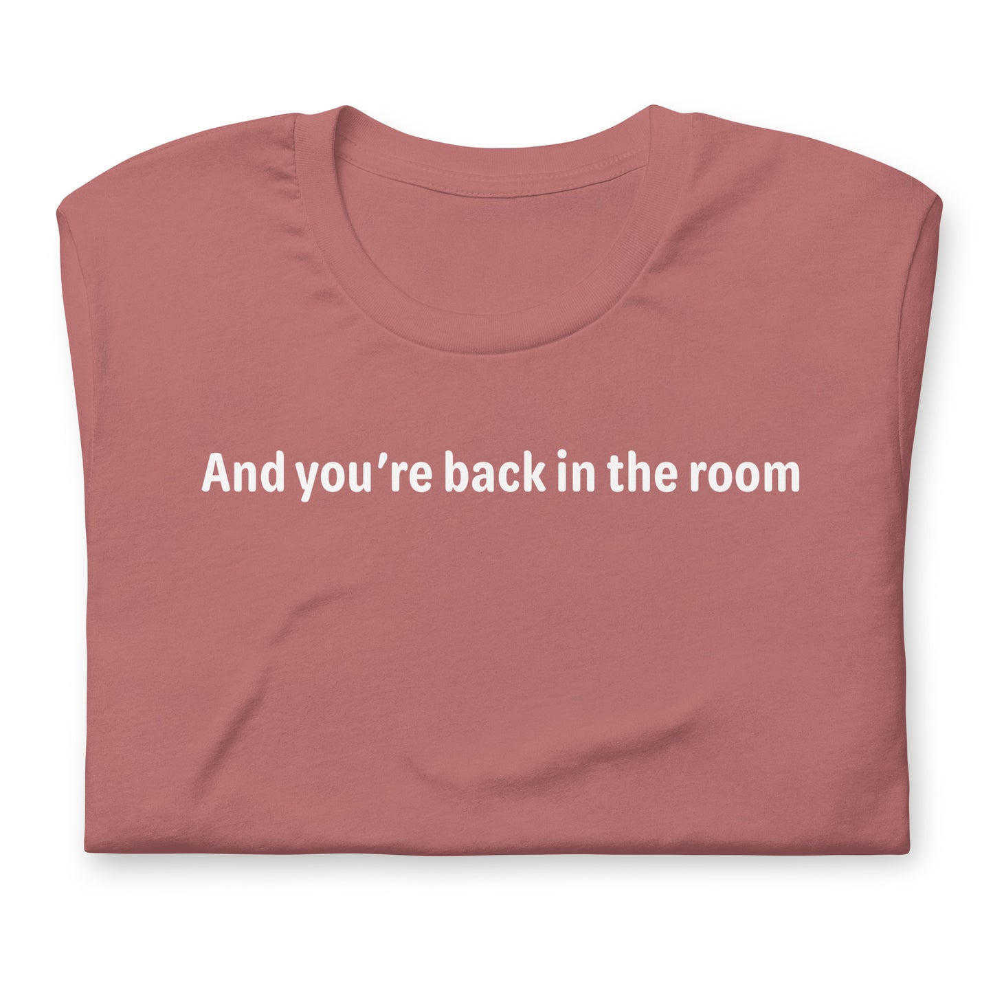 Back in the room - White Text - Womens T-Shirt