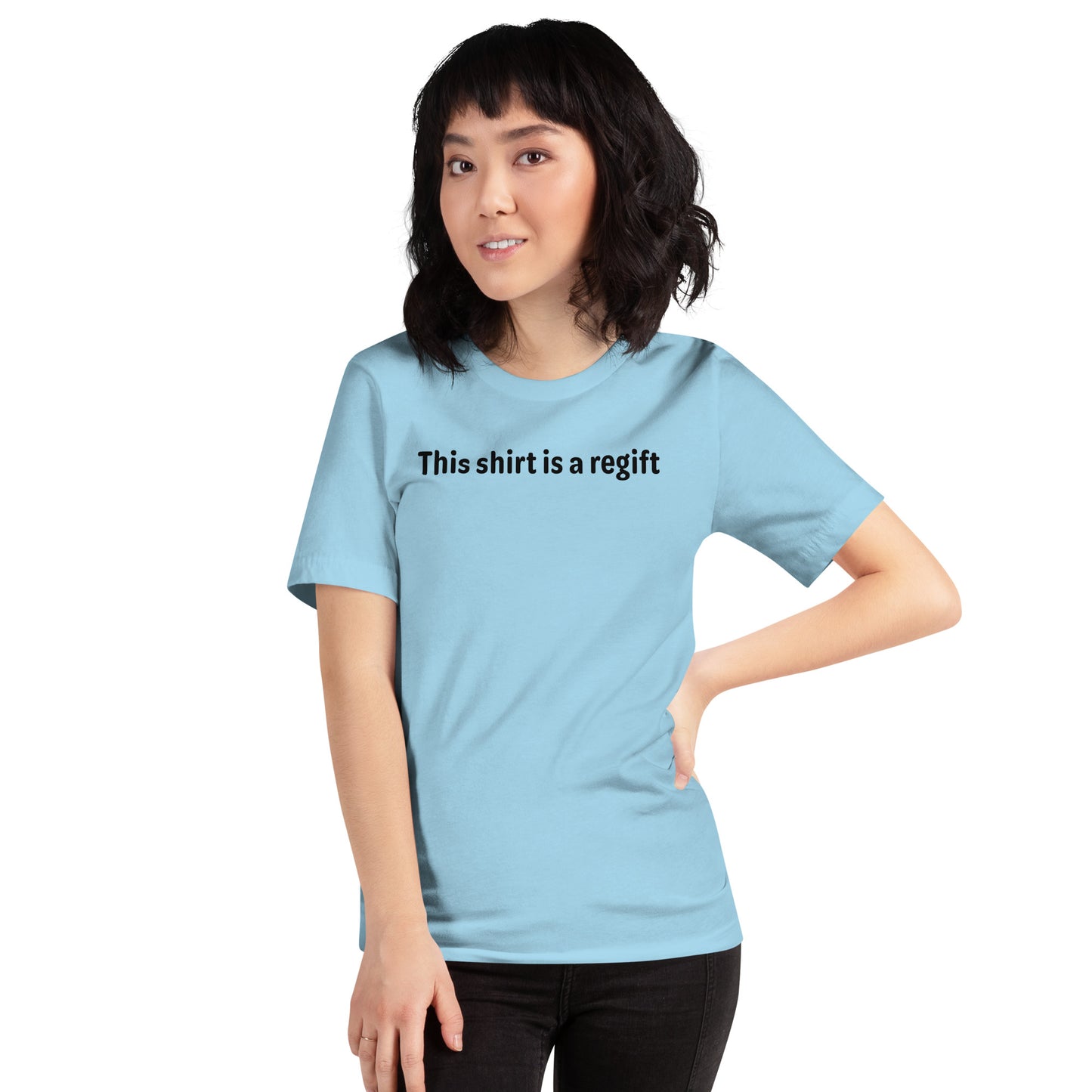 This shirt is a regift - Black Text - Womens T-Shirt