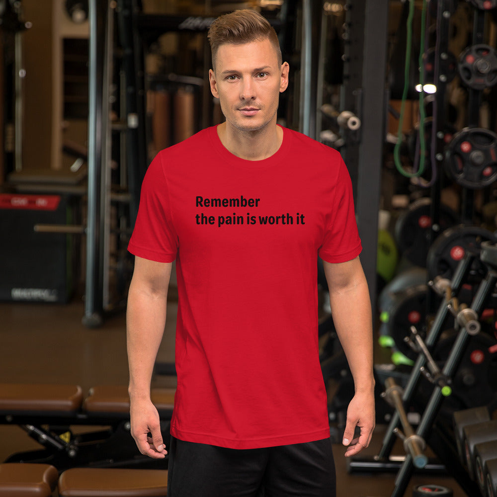 Pain is worth it - Black Text - Mens T-Shirt