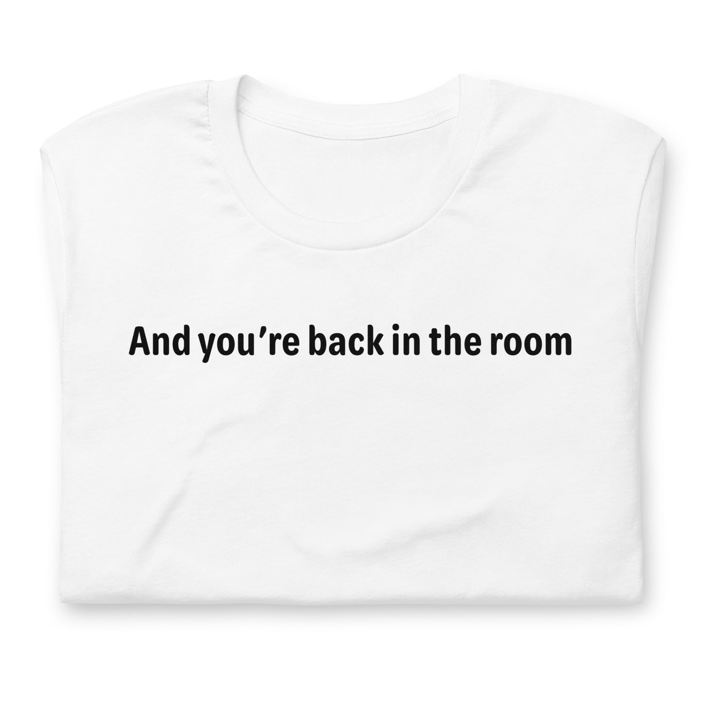 Back in the room - Black Text - Mens T-Shirt