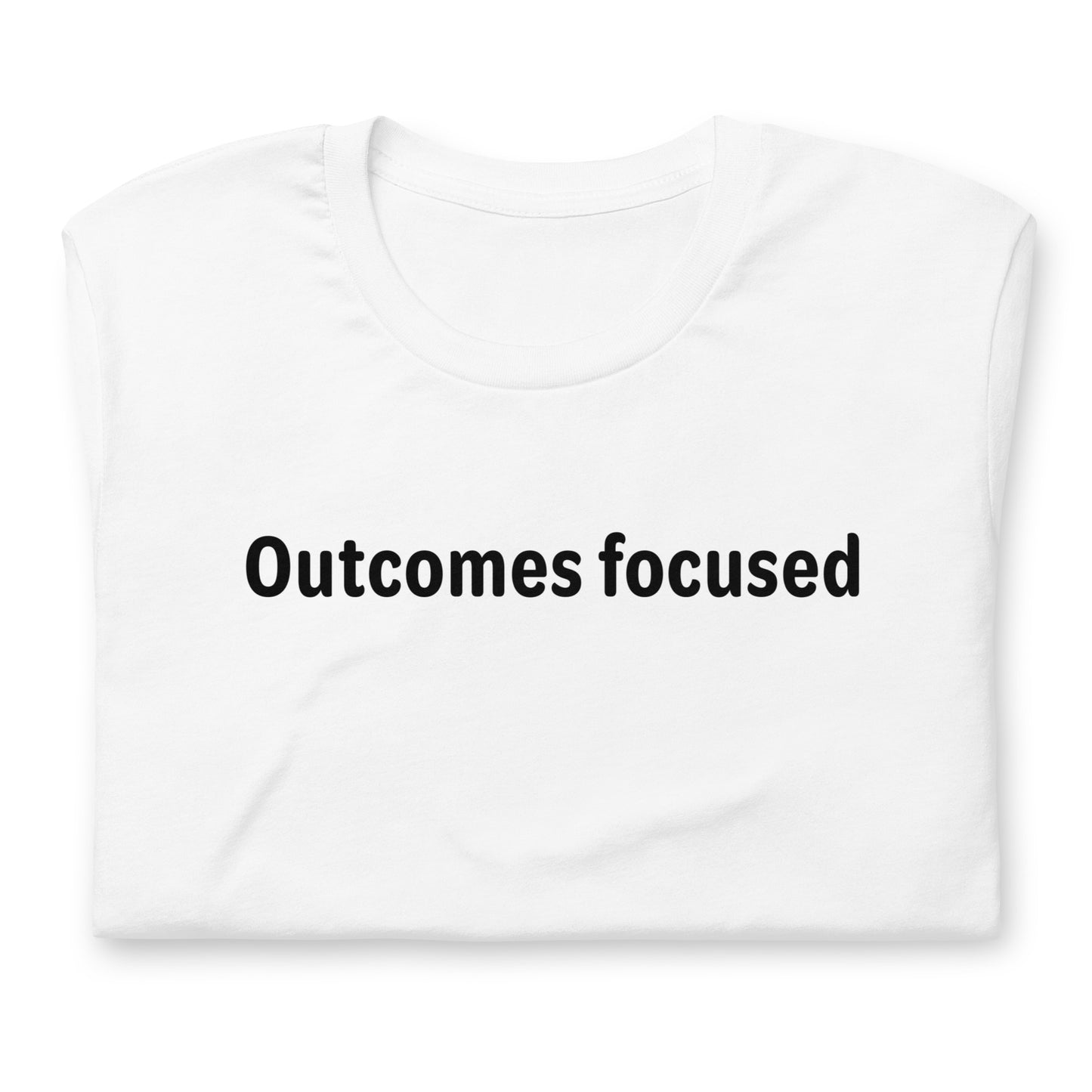 Outcomes focused - Black Text - Mens T-Shirt