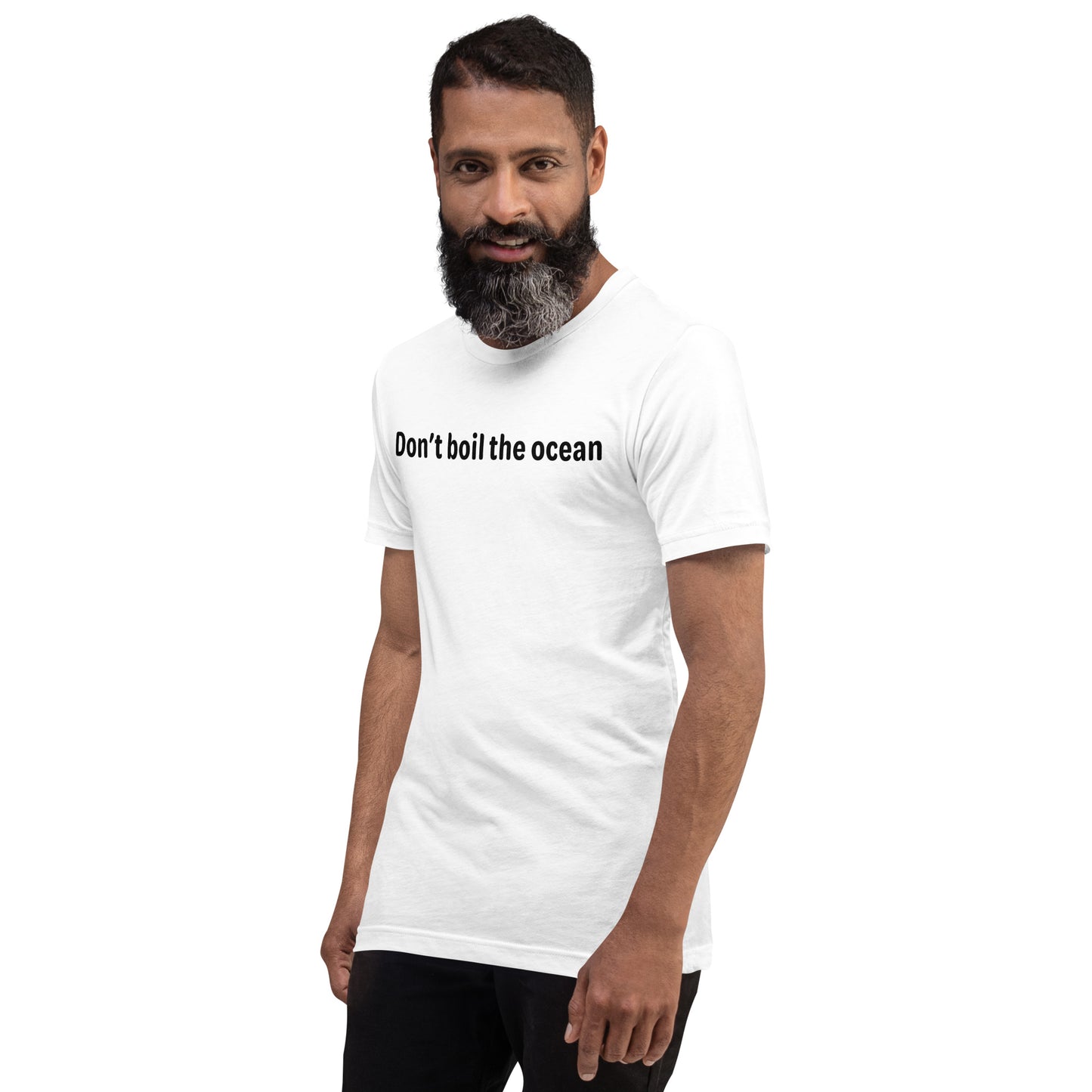 Don't boil the ocean - Black Text - Mens T-Shirt