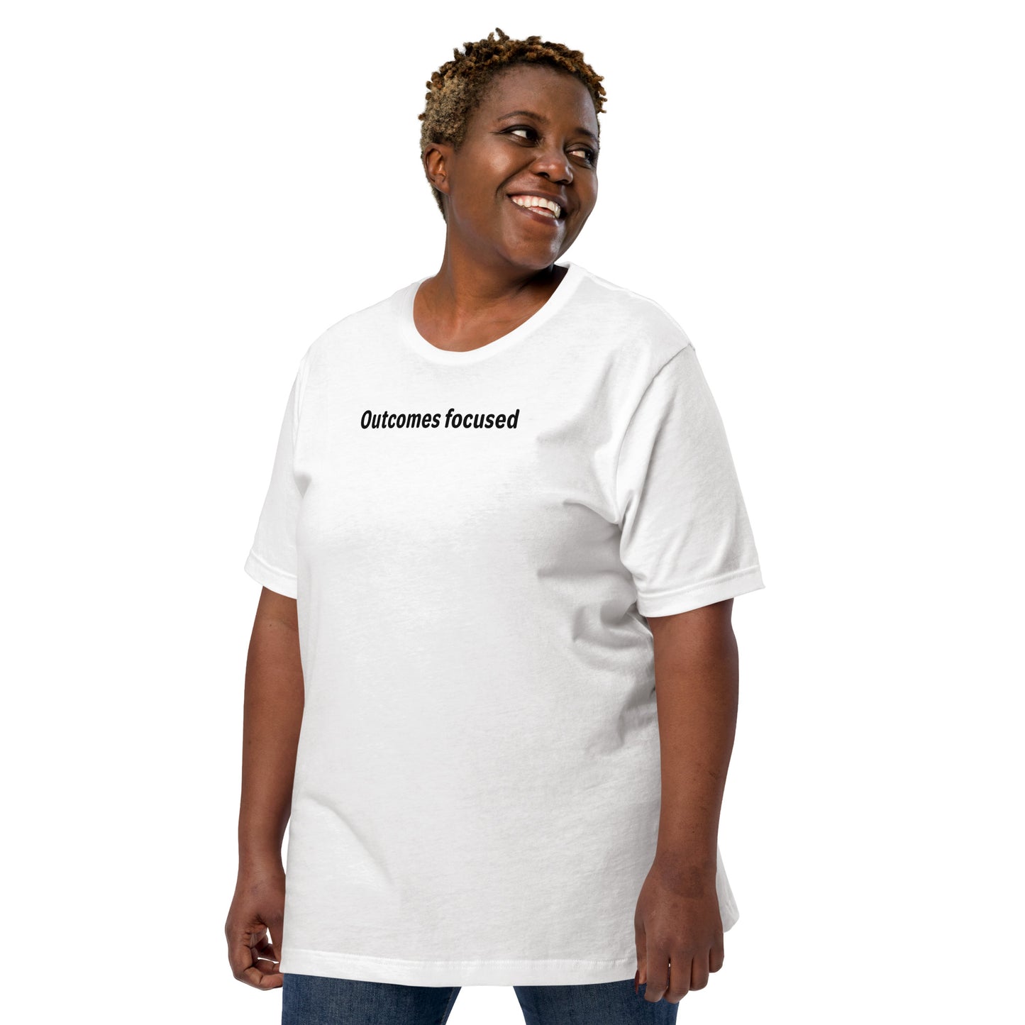 Outcomes focused - Black Text - Womens T-Shirt