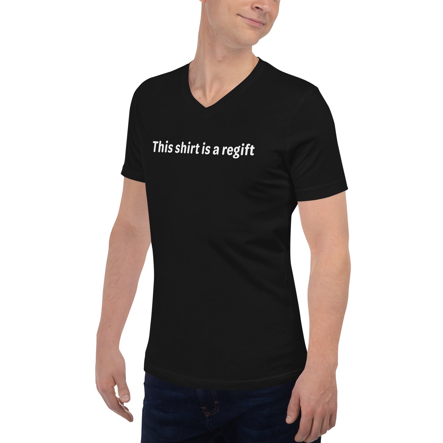 This shirt is a regift - White Text - Mens V-Neck T-Shirt