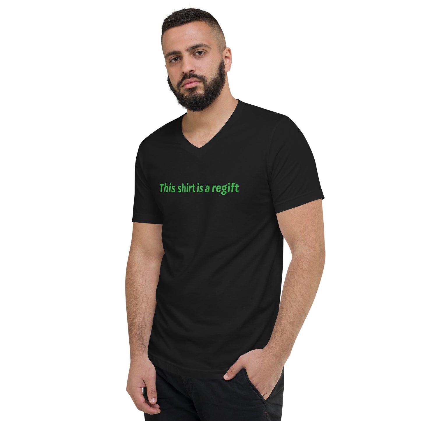 This shirt is a regift - Green Text - Mens V-Neck T-Shirt