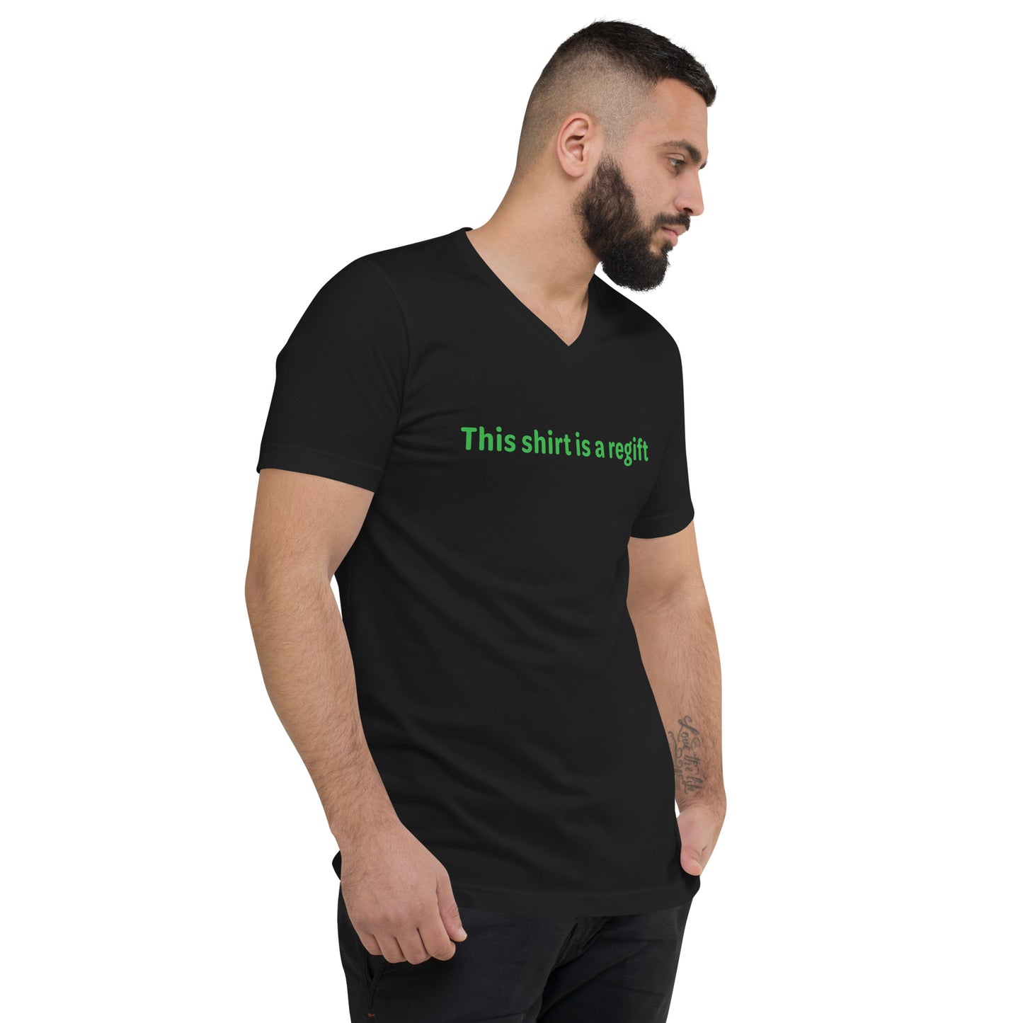 This shirt is a regift - Green Text - Mens V-Neck T-Shirt