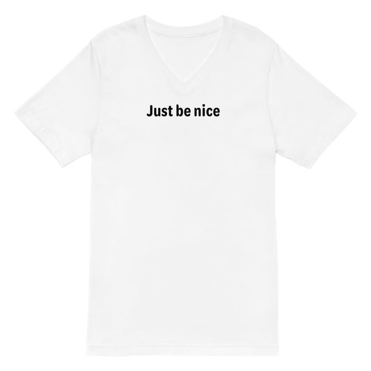 Just be nice - Black Text - Mens V-Neck T-Shirt