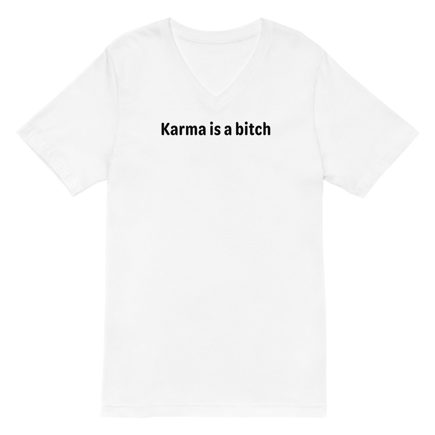 Karma is a bitch - Black Text - Mens V-Neck T-Shirt