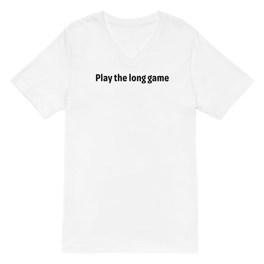 Play the long game - Black Text - Mens V-Neck T-Shirt