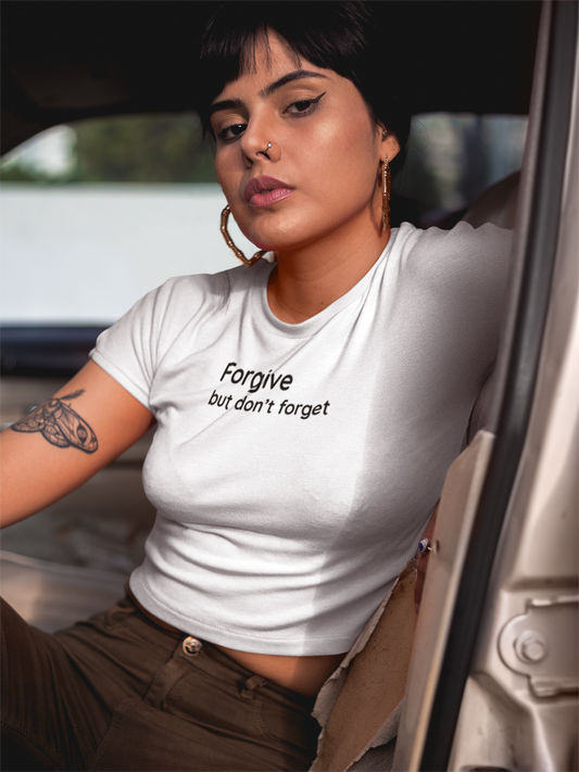 Forgive but don't forget - Black Text - Womens Crop Tee