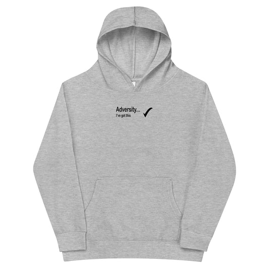 Adversity I've got this - Black Text -  Youth fleece hoodie