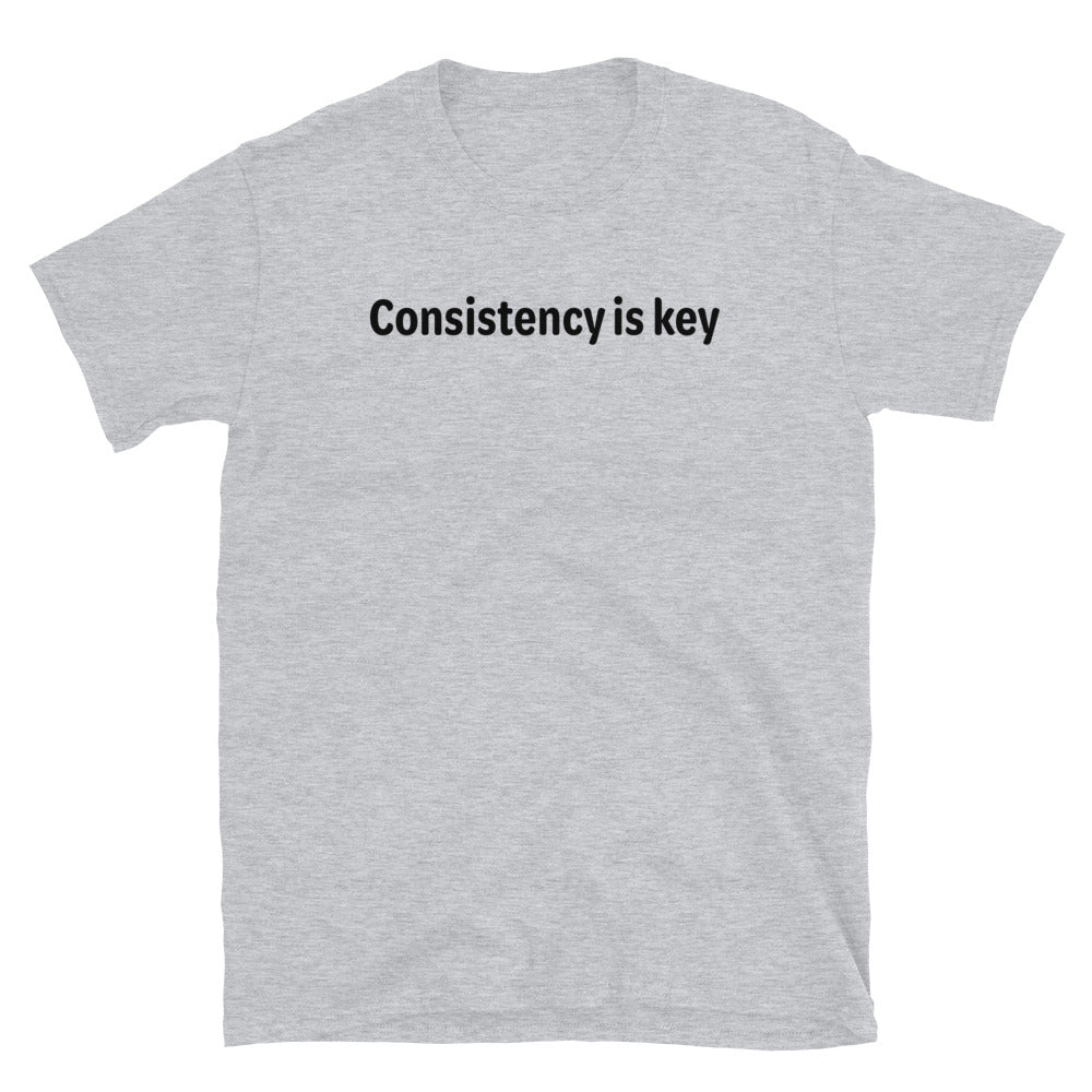 Consistency is key - Black text - Mens T-Shirt