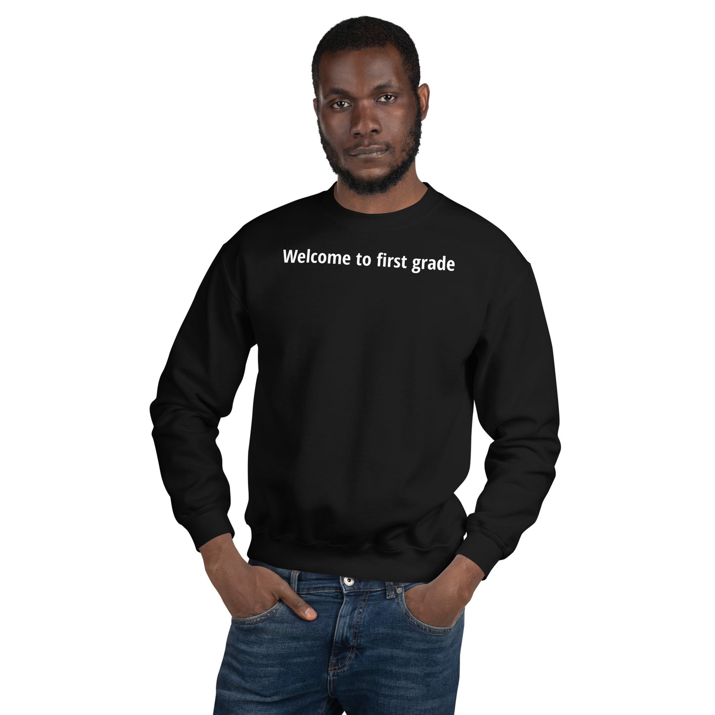 Welcome to first grade - White Text - Mens Sweatshirt