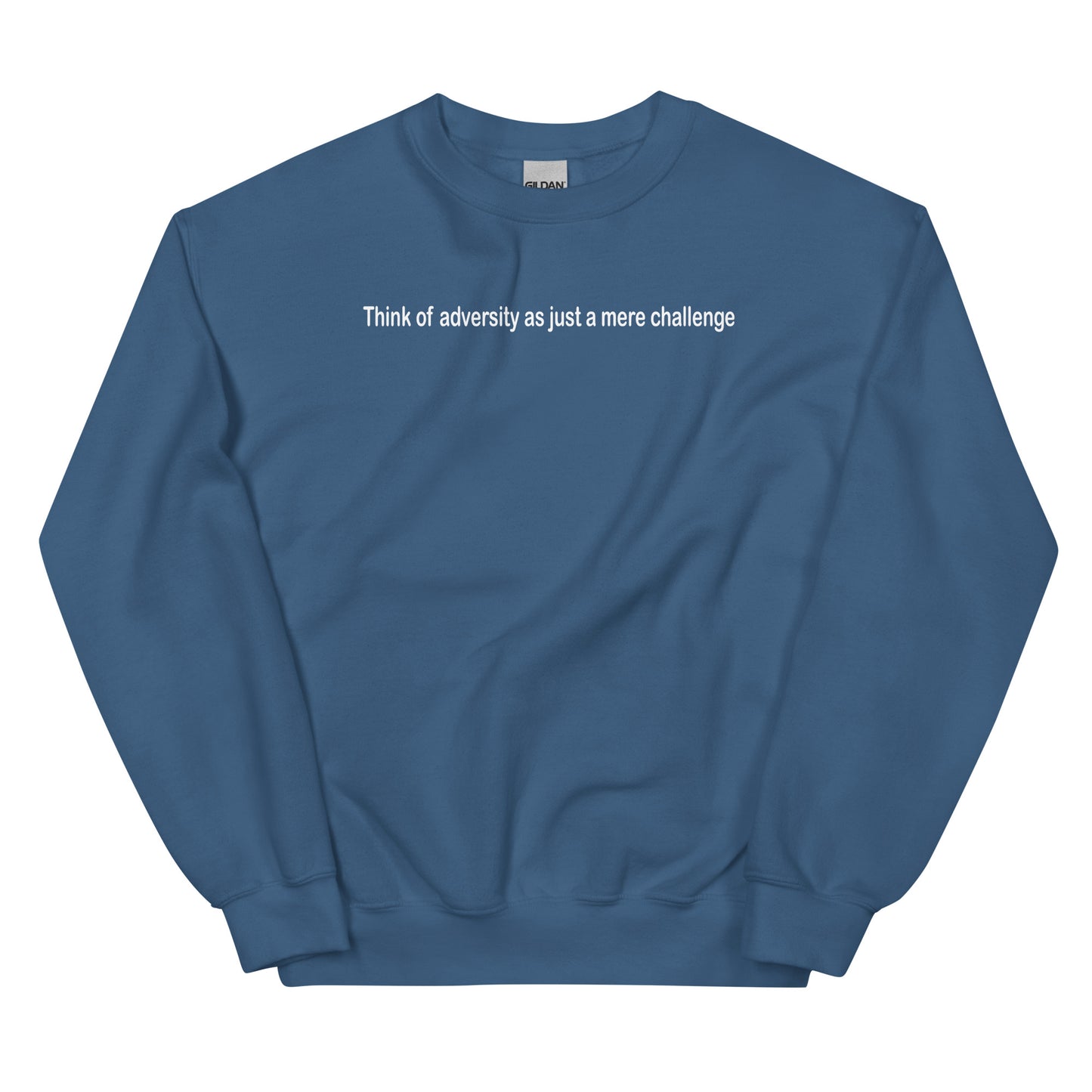 Adversity - a mere challenge - White text - Mens Sweatshirt