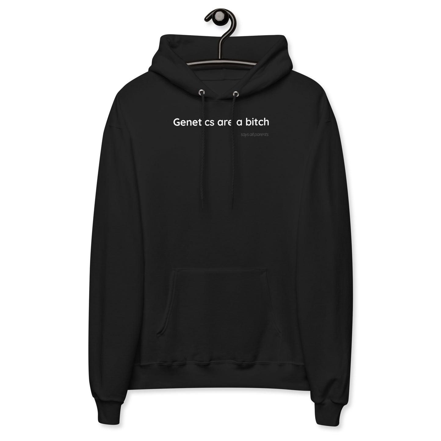 Genetics are a bitch - White Text - Womens fleece hoodie