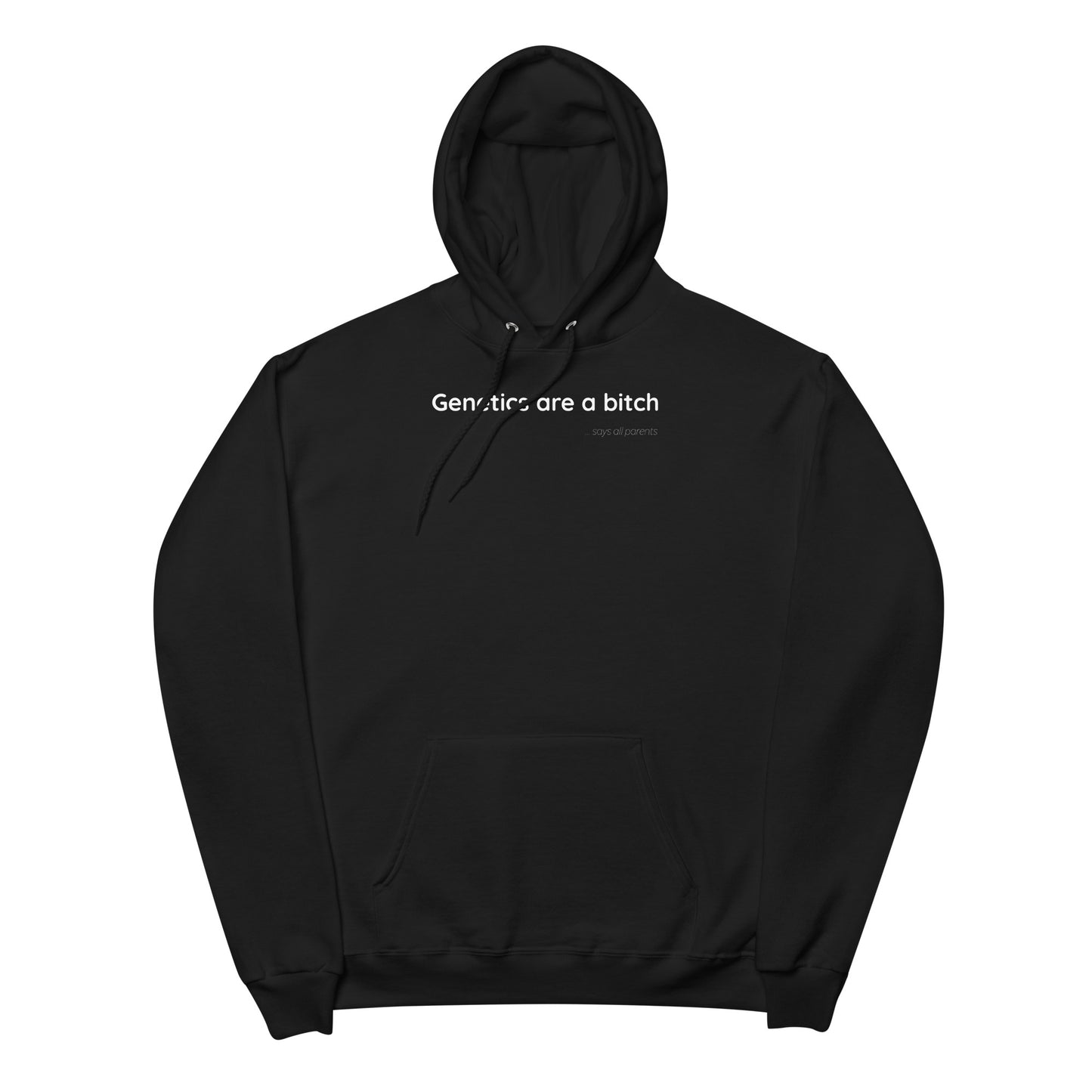 Genetics are a bitch - White Text - Womens fleece hoodie