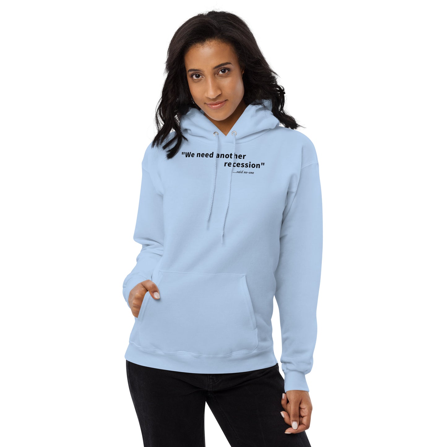 We need another recession - Black text - Womens fleece hoodie