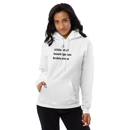 Dangerous level of knowledge - Black Text - Womens fleece hoodie