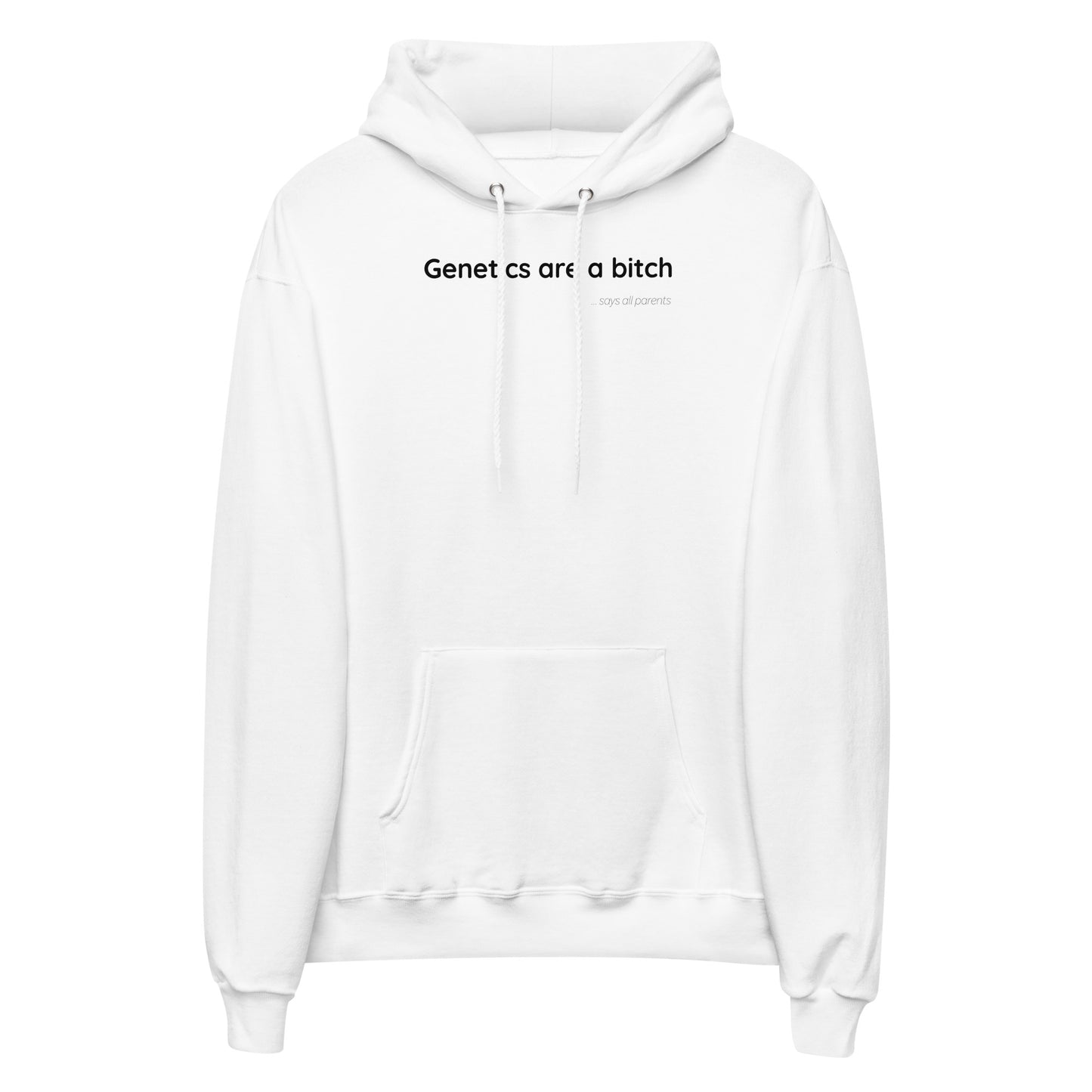 Genetics are a bitch - Black Text - Womens fleece hoodie