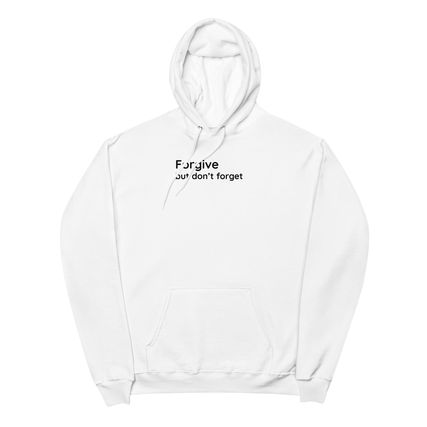 Forgive but don't forget - Black Text - Womens fleece hoodie