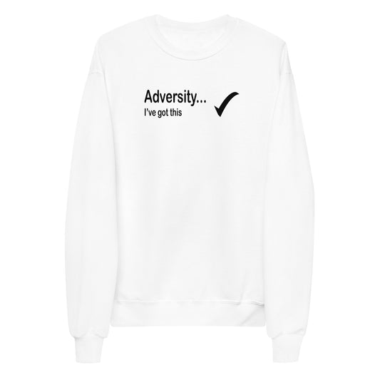 Adversity I've got this - Black Text - Womens fleece sweatshirt