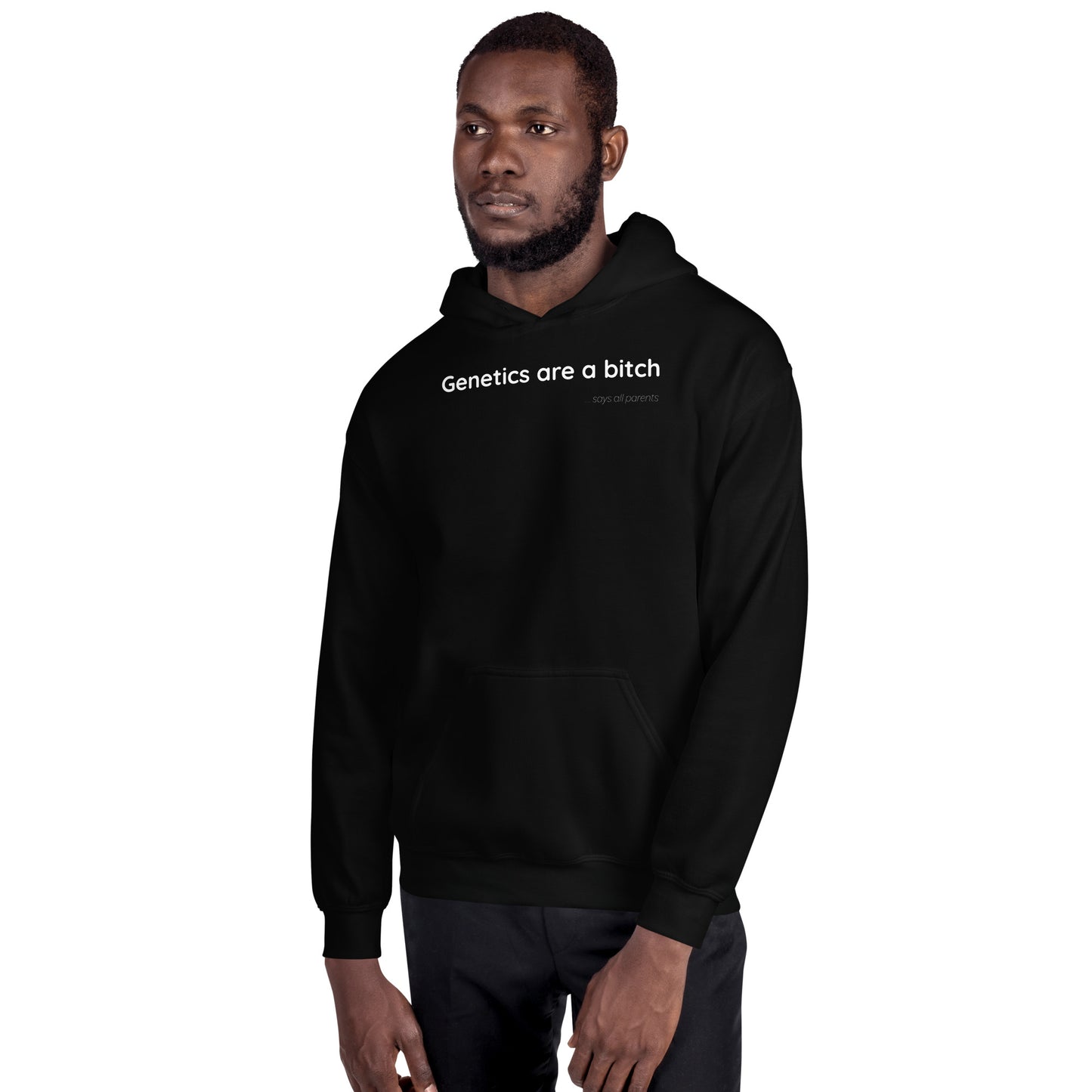 Genetics are a bitch - White Text - Mens Hoodie