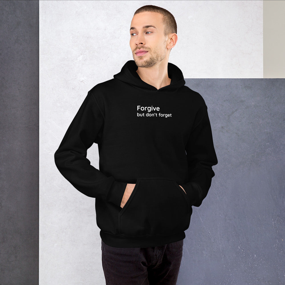 Forgive but don't forget - White Text - Mens Hoodie