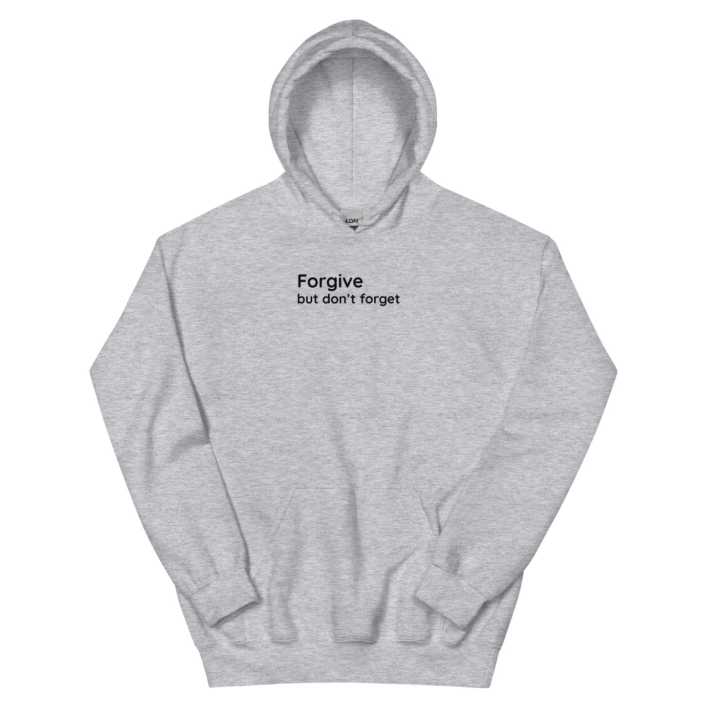 Forgive but don't forget - Black Text - Mens Hoodie