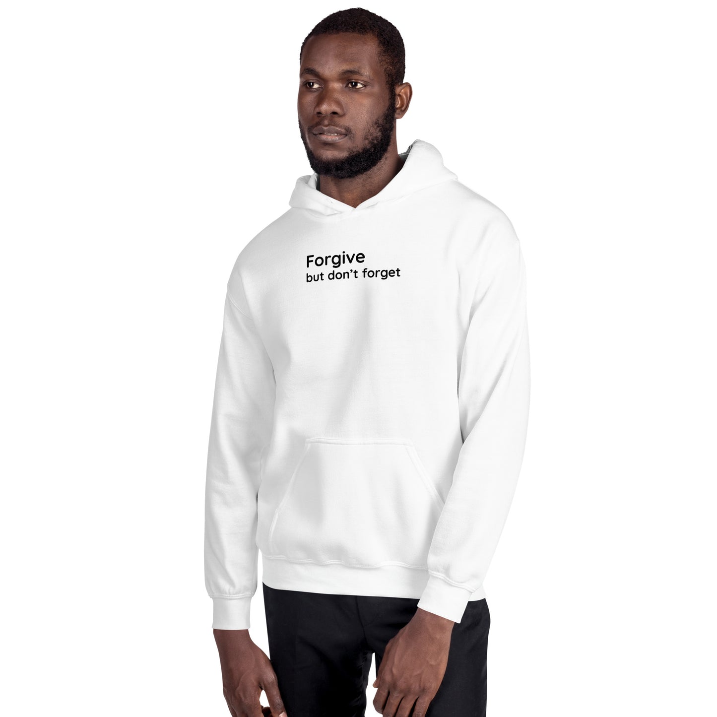 Forgive but don't forget - Black Text - Mens Hoodie