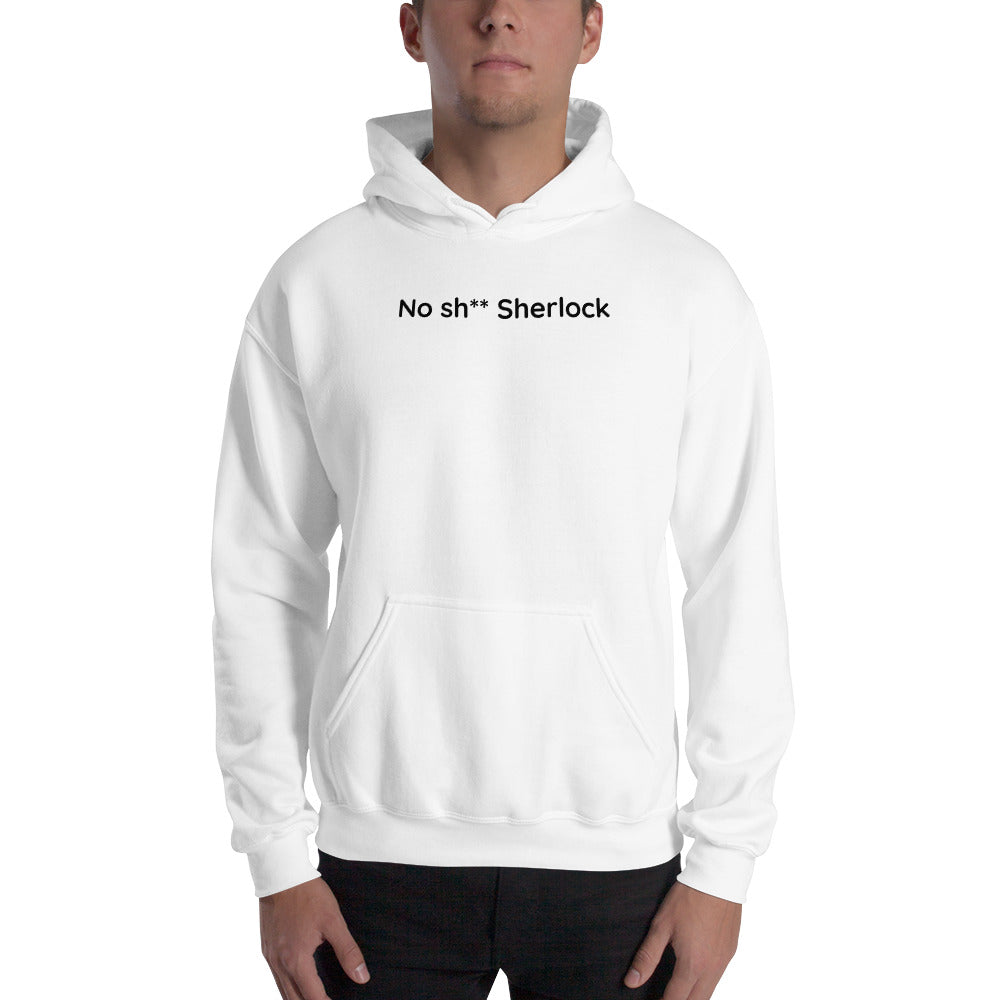 No sh** Sherlock - Black Text - Mens Hoodie