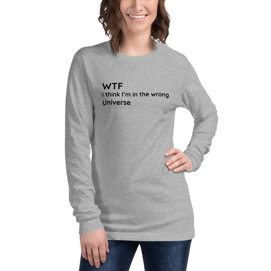 Wrong Universe -  Black Text - Womens Long Sleeve Tee