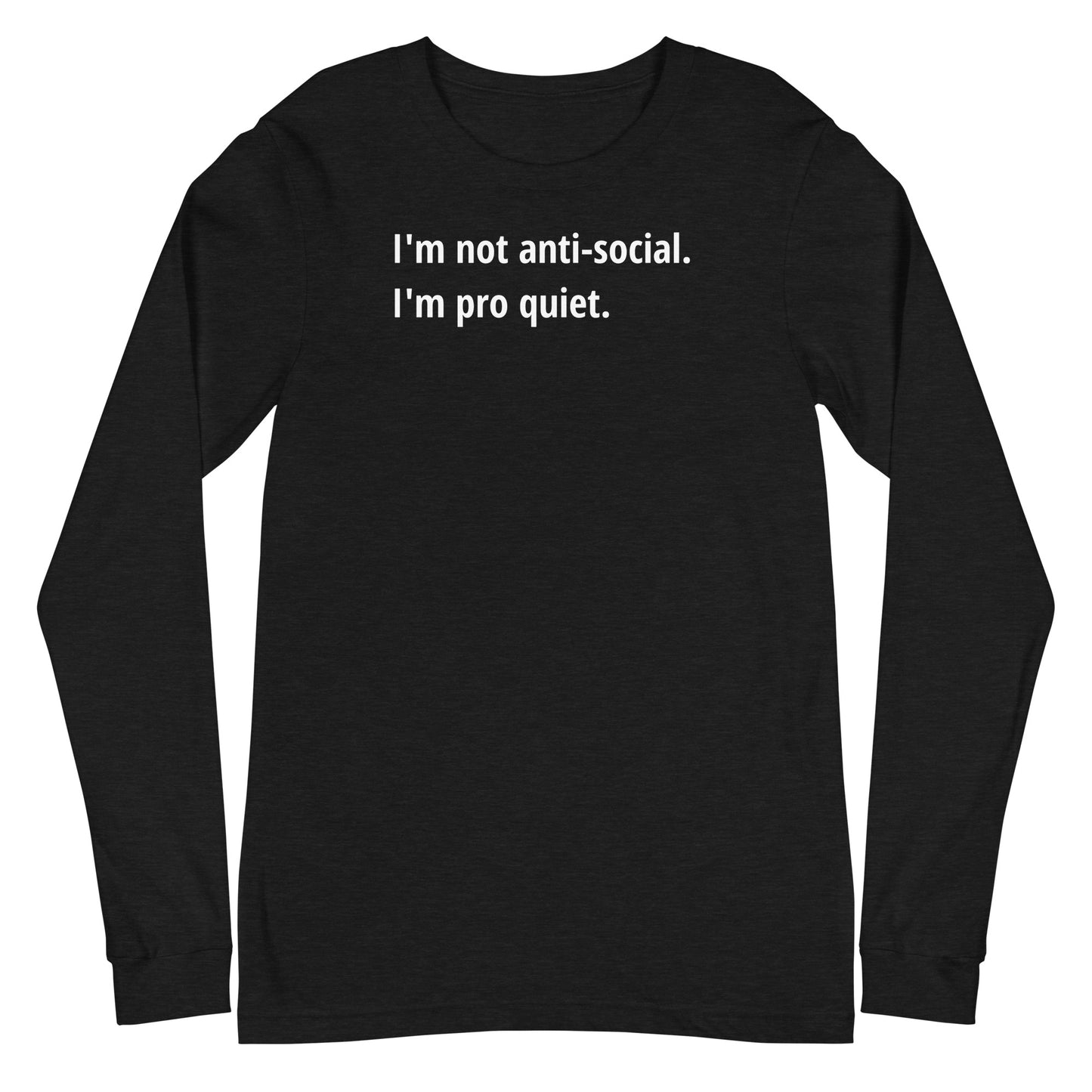 Pro Quiet - White Text - Mens Long Sleeve Tee