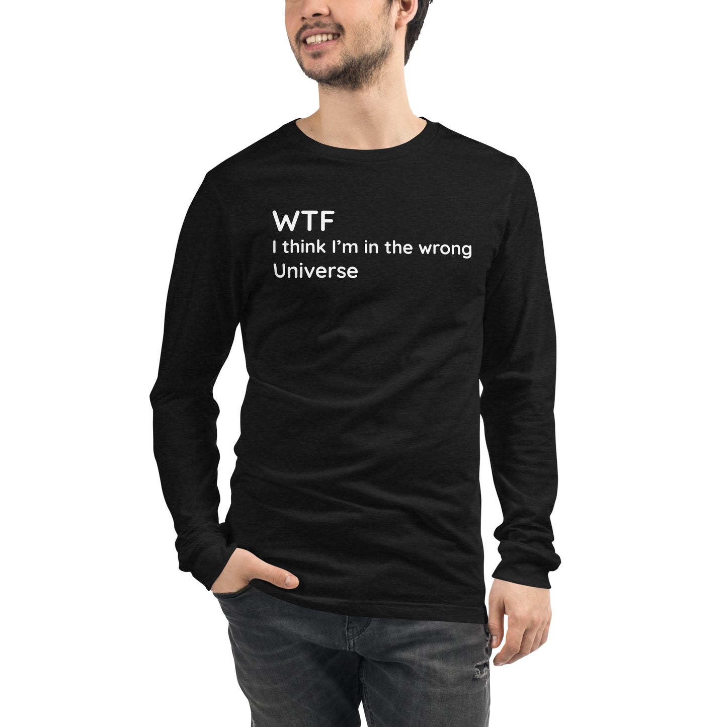 Wrong Universe - White Text - Mens Long Sleeve Tee