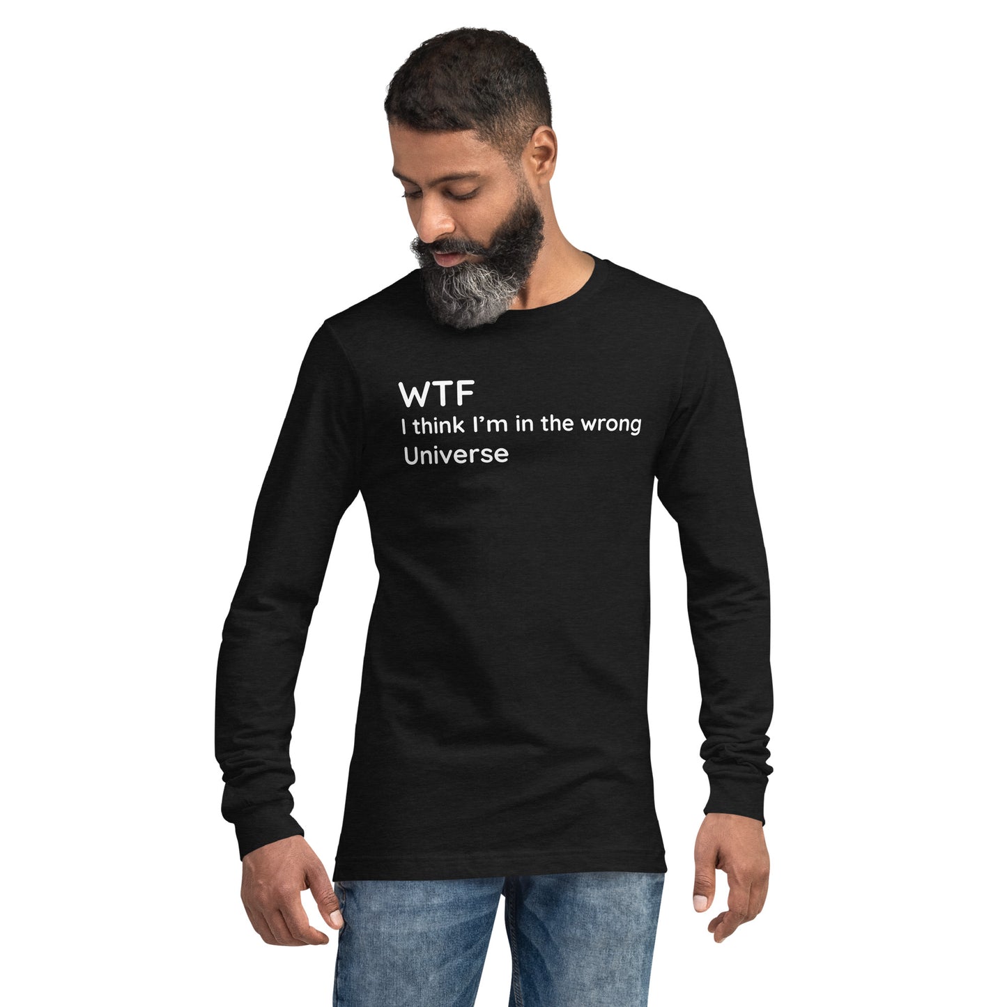 Wrong Universe - White Text - Mens Long Sleeve Tee