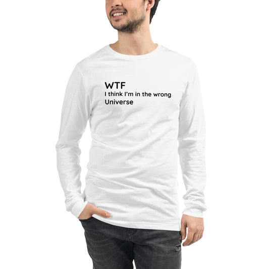 Wrong Universe - Black Text - Mens Long Sleeve Tee