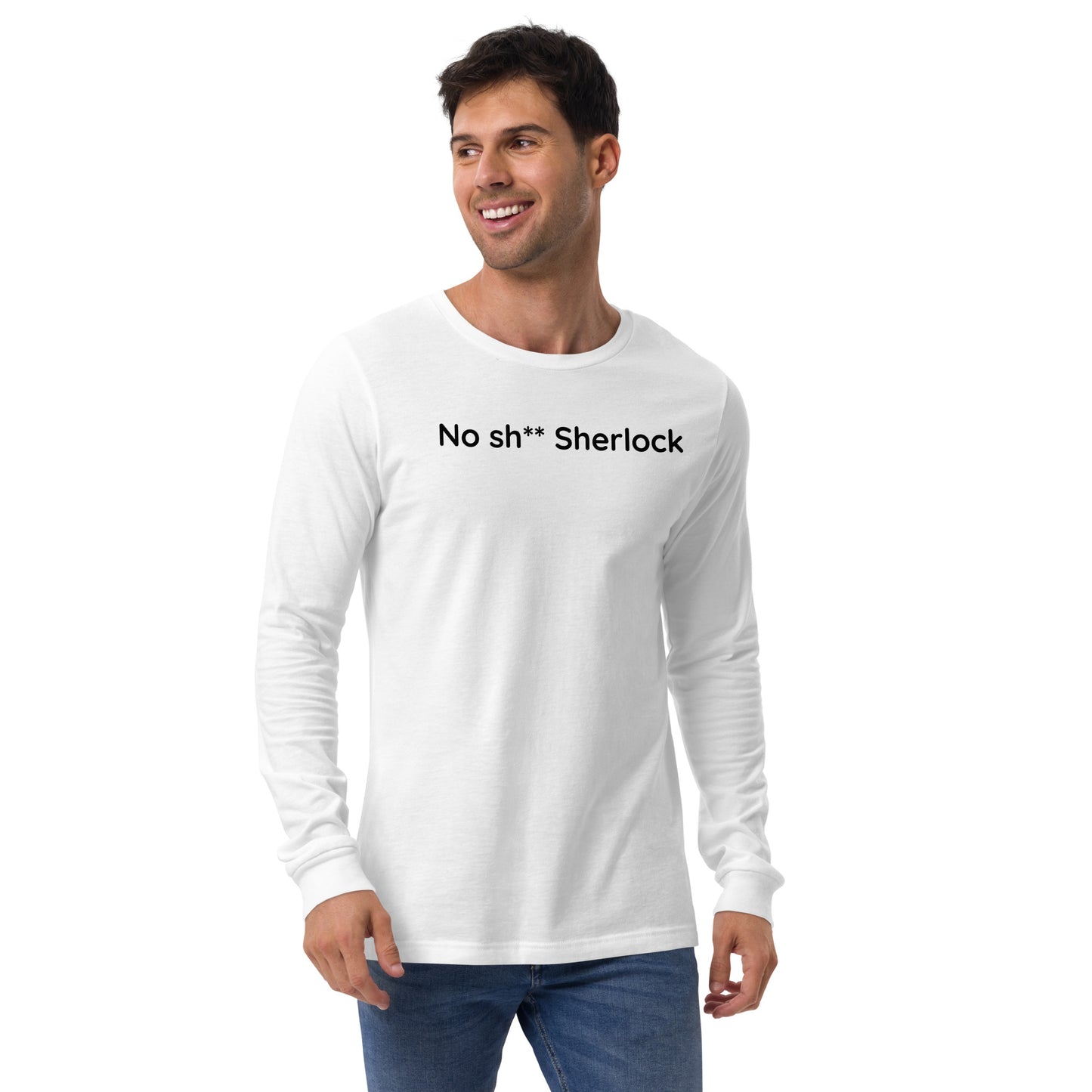 No sh** Sherlock - Black Text - Mens Long Sleeve Tee