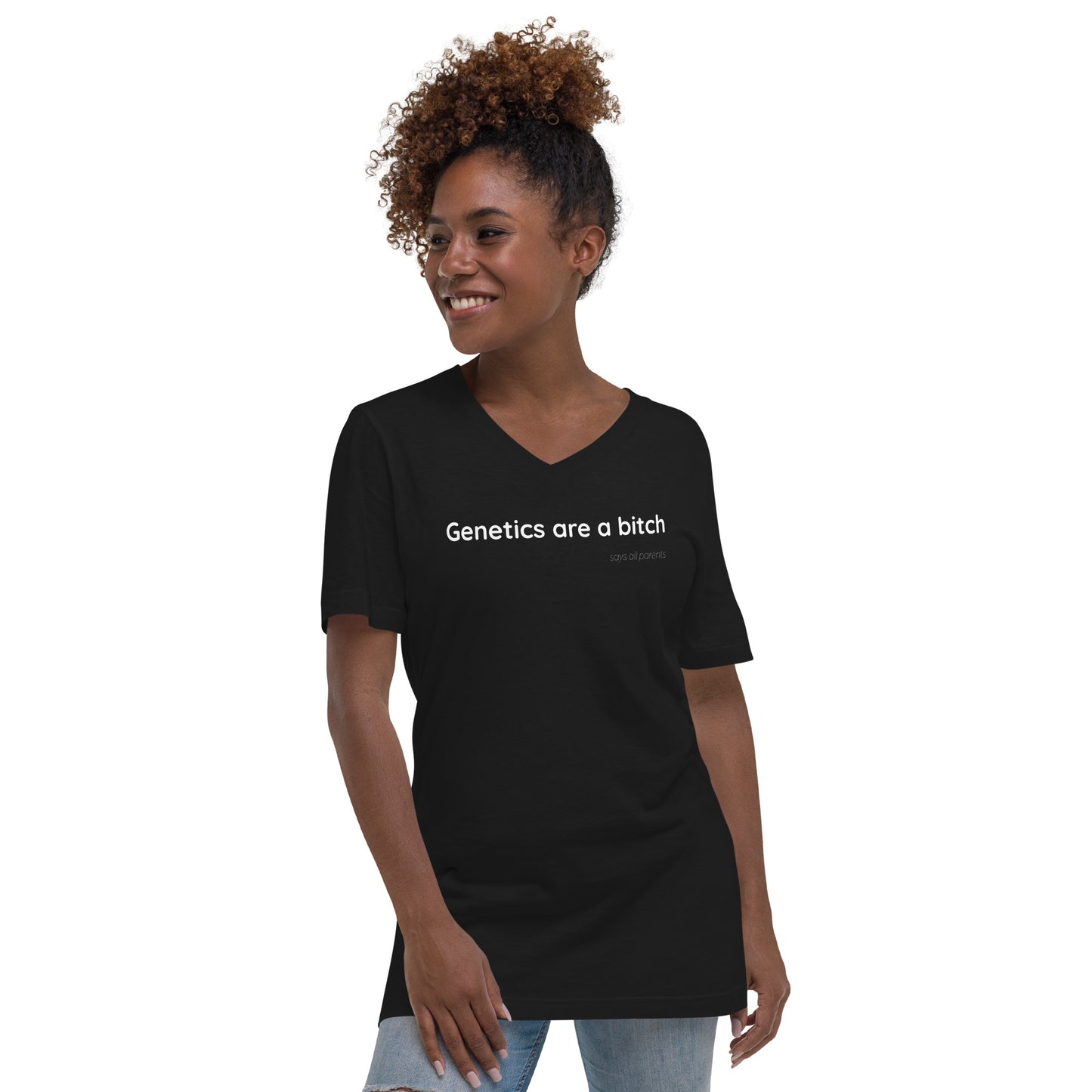 Genetics are a bitch - White Text - Womens V-Neck T-Shirt