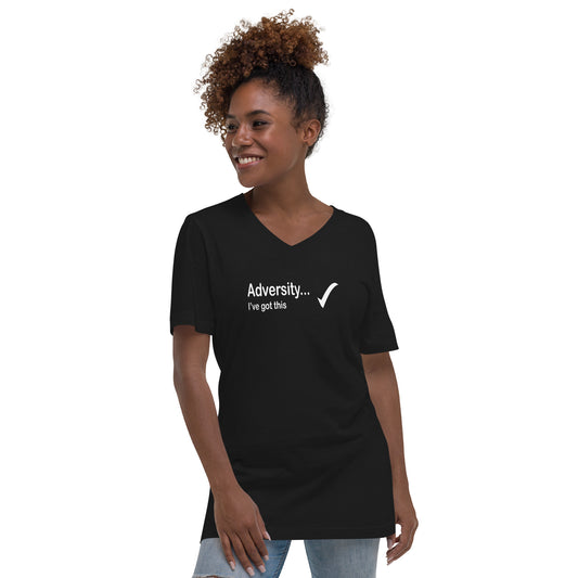 Adversity I've got this - White Text - Womens V-Neck T-Shirt