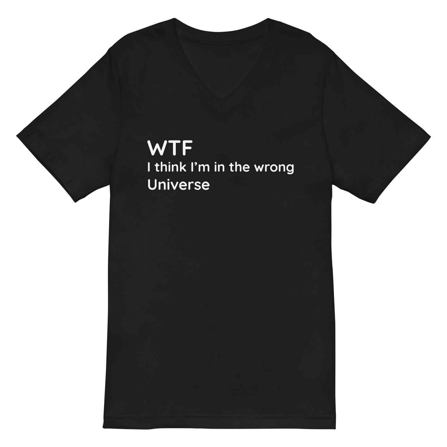 Wrong Universe - White Text - Womens V-Neck T-Shirt