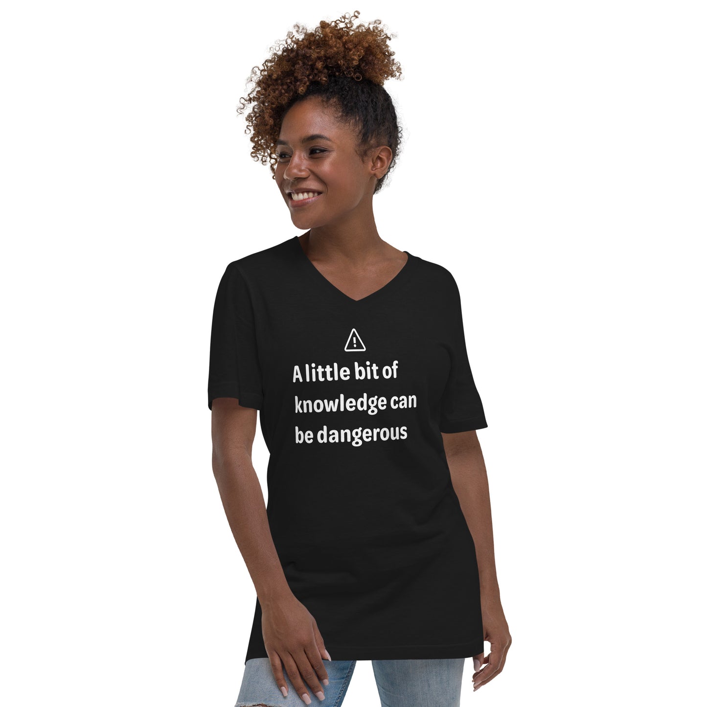 Dangerous level of knowledge - White Text - Womens V-Neck T-Shirt