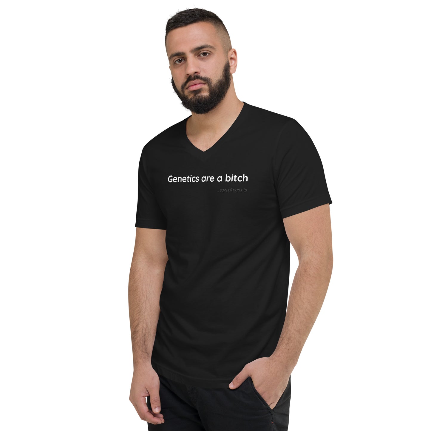 Genetics are a bitch - White Text - Mens V-Neck T-Shirt