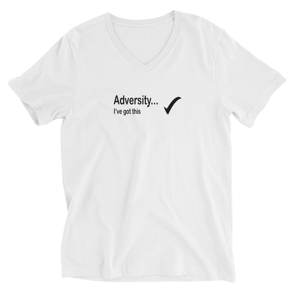 Adversity I've got this - Black Text -  Womens V-Neck T-Shirt