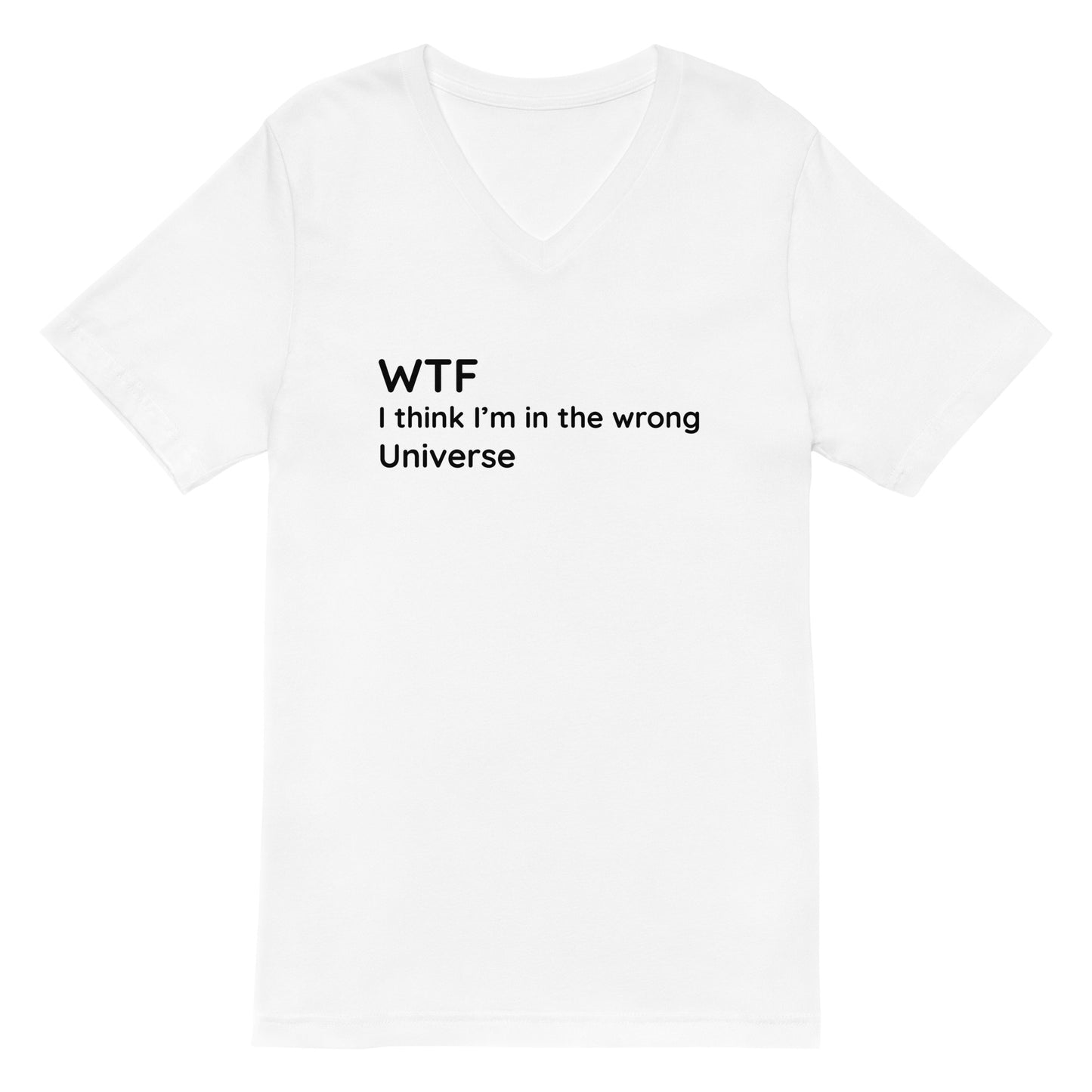 Wrong Universe - Black Text - Womens V-Neck T-Shirt