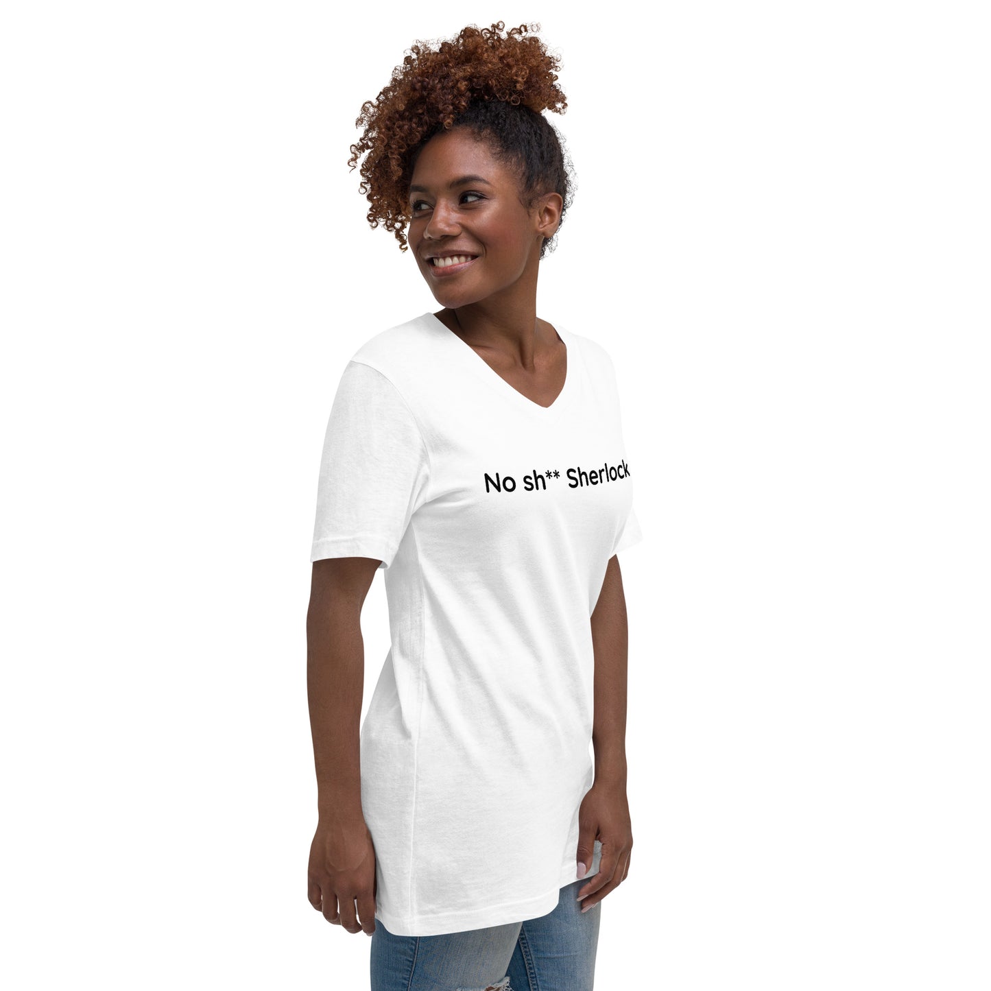 No sh** Sherlock - Black Text - Womens V-Neck T-Shirt