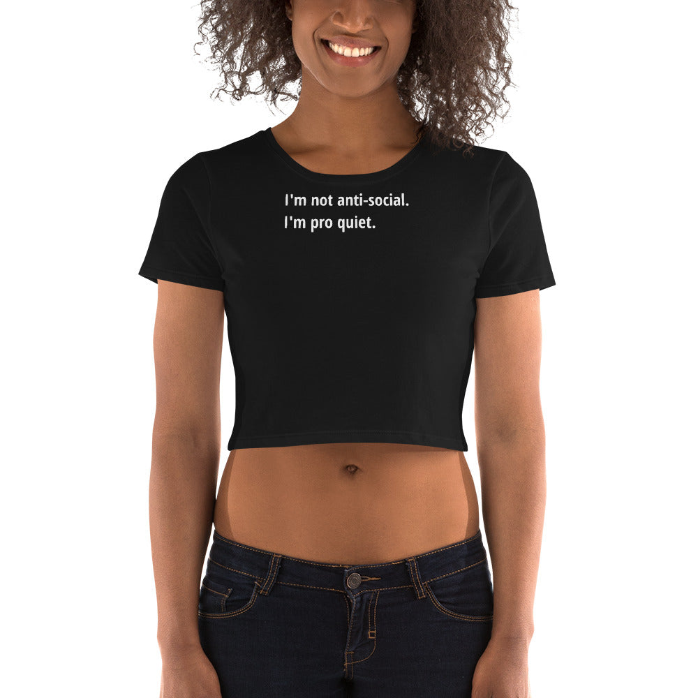 Pro Quiet - White Text - Womens Crop Tee